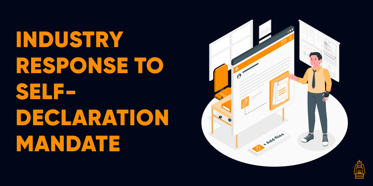 Industry Responce to self-declaration mandate