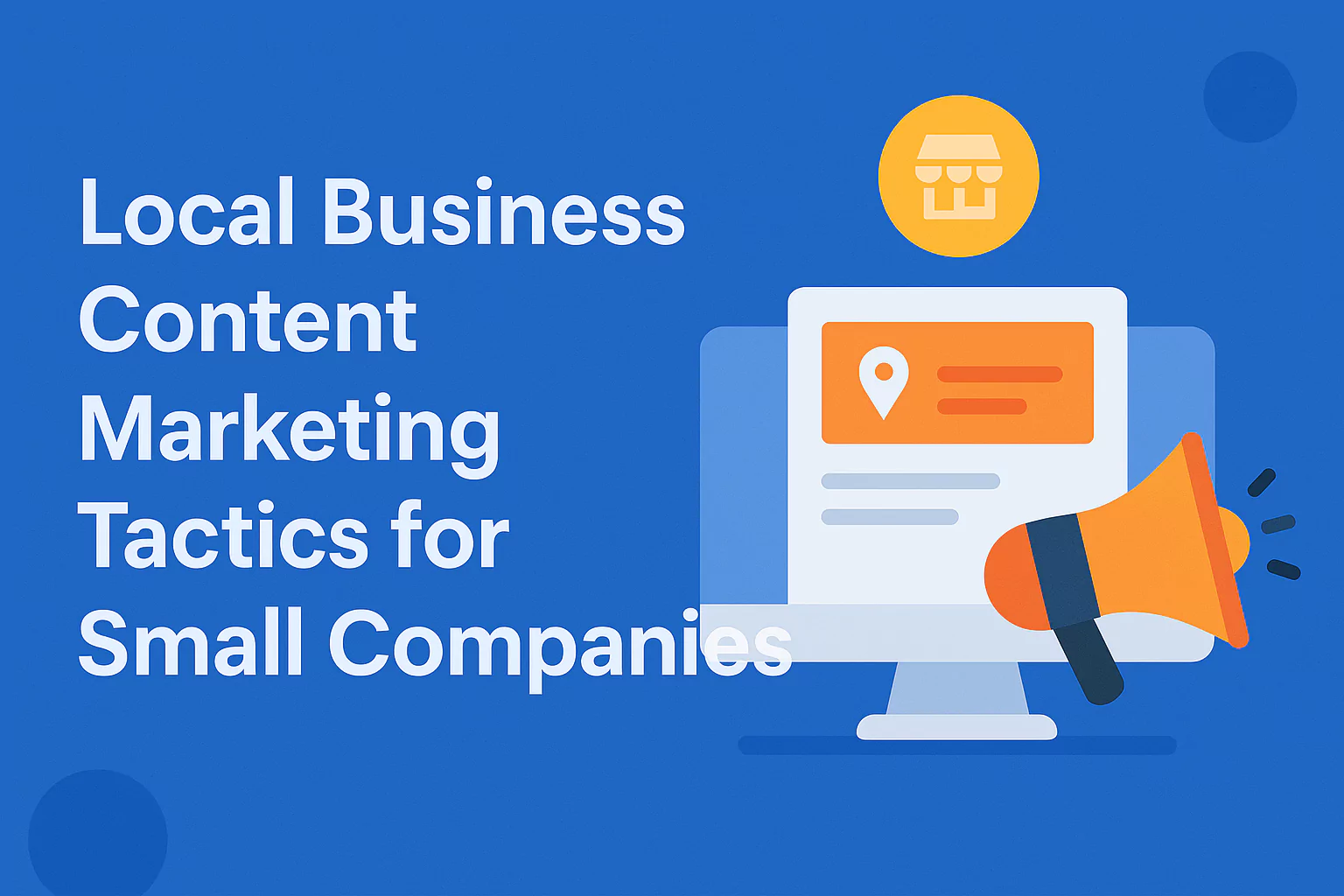 Local Business Content Marketing Tactics